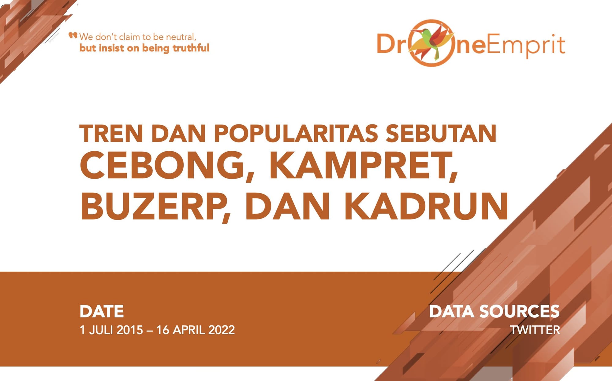 TREN DAN POPULARITAS SEBUTAN
CEBONG, KAMPRET, BUZERP, DAN KADRUN