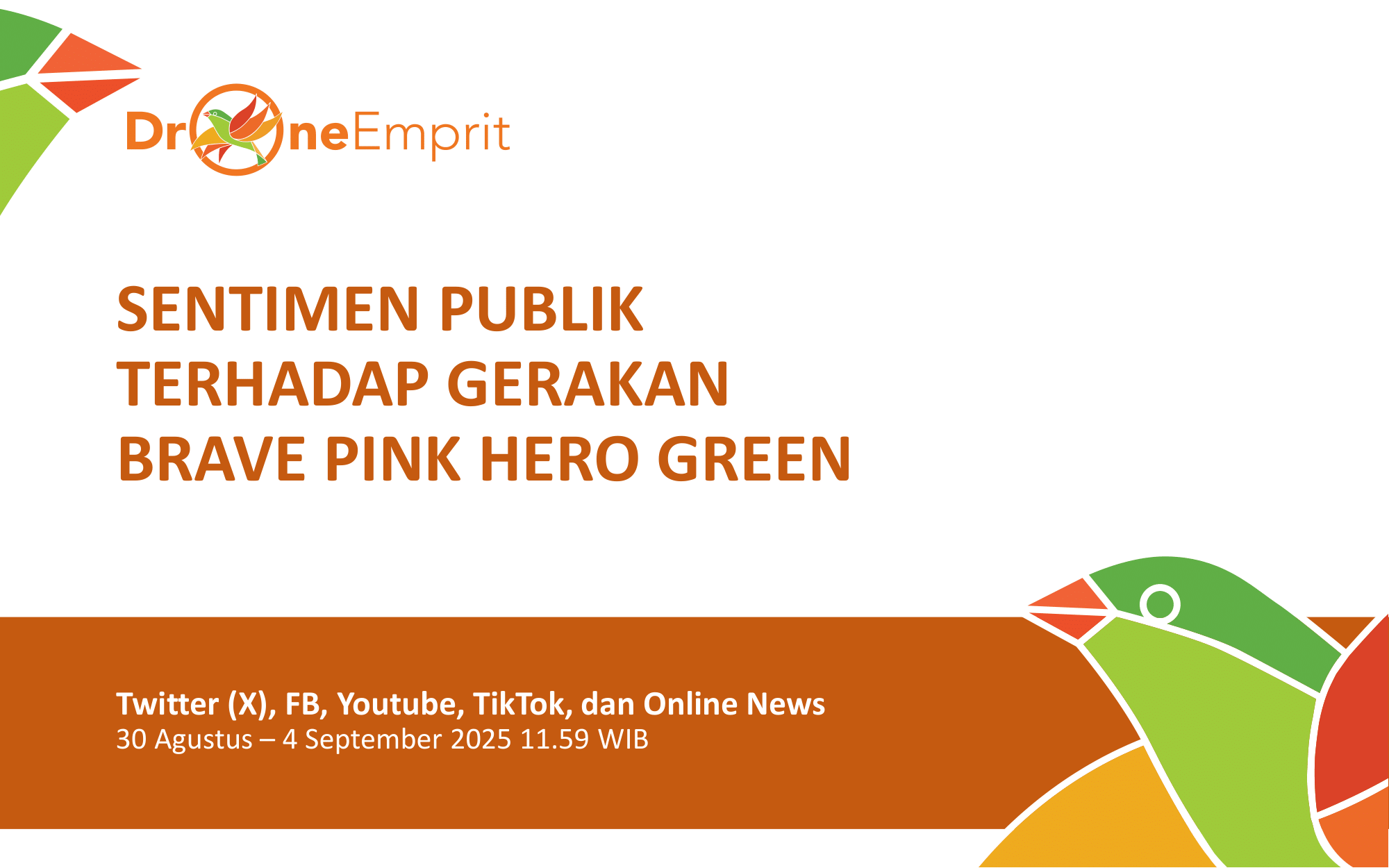 Sentimen Publik terhadap Gerakan Brave Pink Hero Green