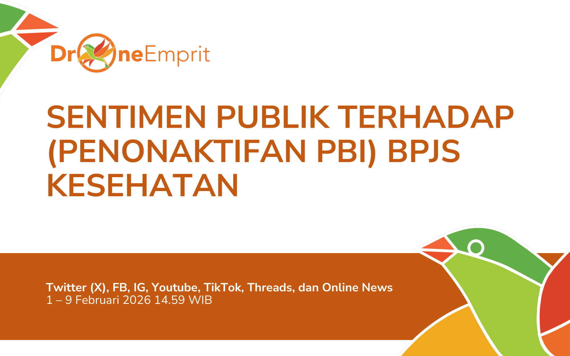 SENTIMEN PUBLIK TERHADAP (PENONAKTIFAN PBI) BPJS KESEHATAN