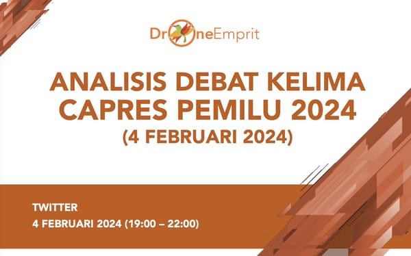 ANALISIS DEBAT KELIMA
CAPRES PEMILU 2024 (4 FEBRUARI 2024)