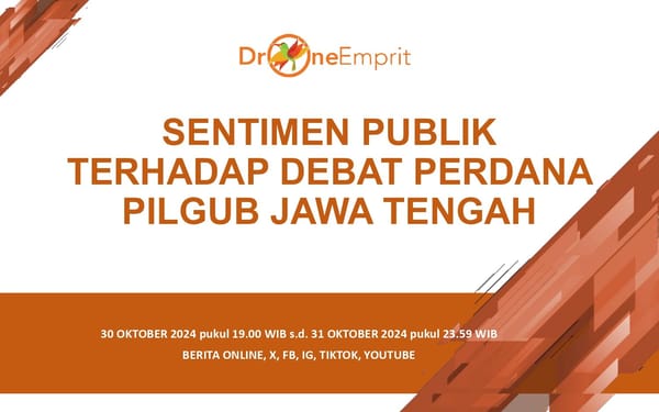 ANALISIS MEDIA SOSIAL DAN MEDIA ONLINE: DEBAT PERDANA PILGUB JATENG