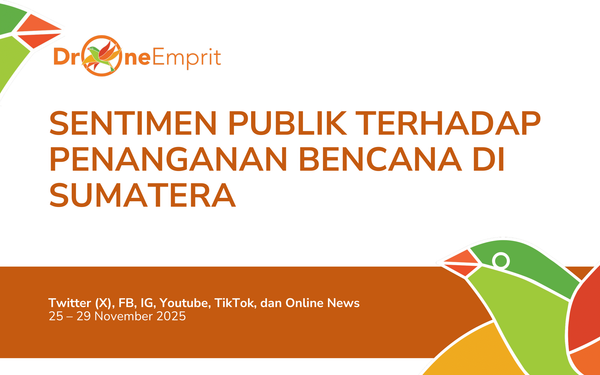 Sentimen Publik terhadap Penanganan Bencana di Sumatera