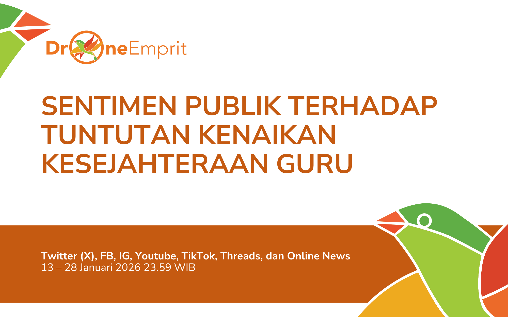 SENTIMEN PUBLIK TERHADAP TUNTUTAN KENAIKAN KESEJAHTERAAN GURU